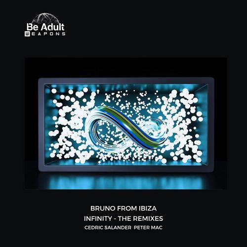 Bruno from Ibiza - Infinity (The Remixes) [BAW066]